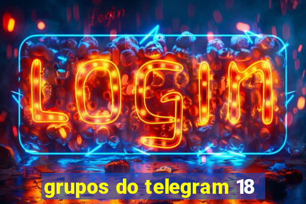 grupos do telegram 18